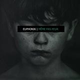 Même pas peur CD Album Euphonik Rap Français 2021